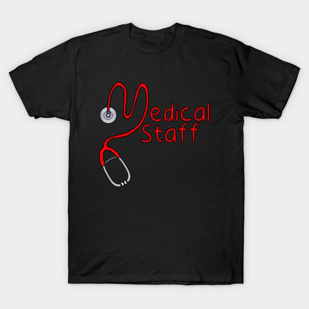 Medical Staff T-Shirt by DiegoCarvalho